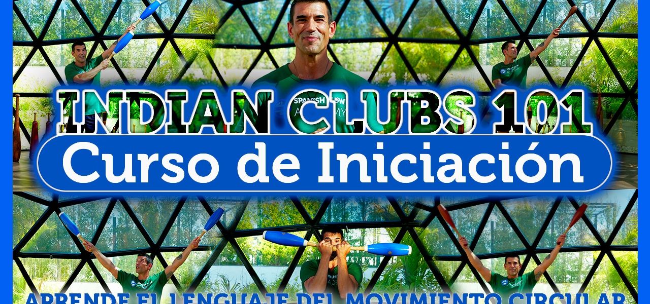 Indian Clubs 101. Iníciate en el entrenamiento con Indian Clubs y construye tu base técnica