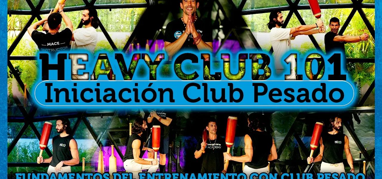 Heavy Club 101. Iníciate en el entrenamiento con Heavy Club y construye tu base técnica