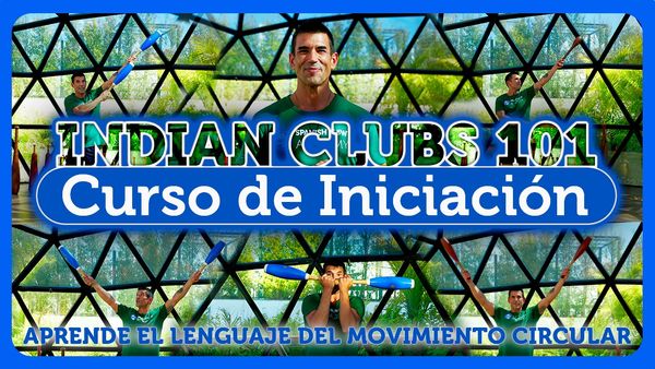 Indian Clubs 101. Iníciate en el entrenamiento con Indian Clubs y construye tu base técnica